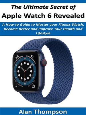 cover image of The Ultimate Secret of Apple Watch 6 Revealed